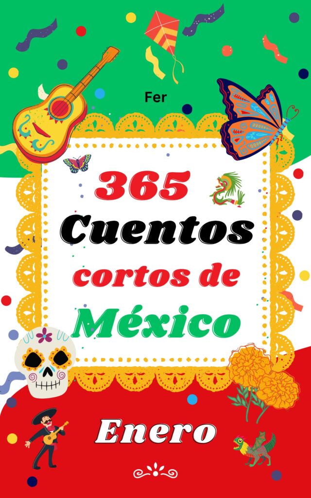365 Cuentos Cortos de Mexico